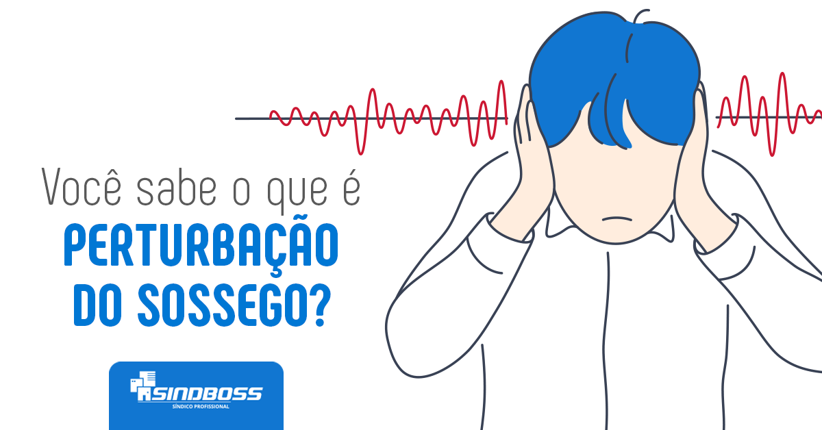 Perturbação do Sossego: Como lidar com barulhos indesejados